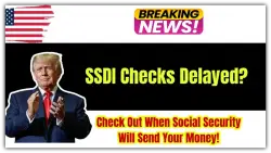 SSDI Payments Delayed? Here’s When Your May Check Is Actually Coming